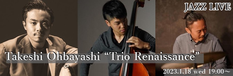 Takeshi Ohbayashi “Trio Renaissance”