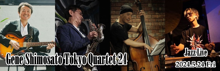 Gene Shimosato Tokyo Quartet 24